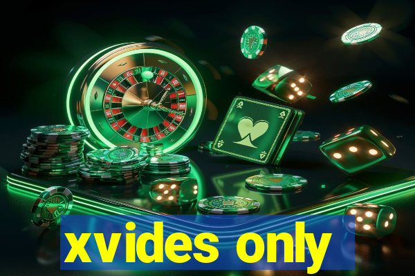 xvides only